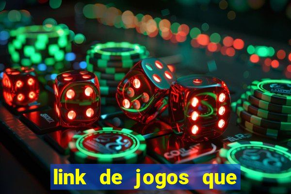 link de jogos que ganha dinheiro